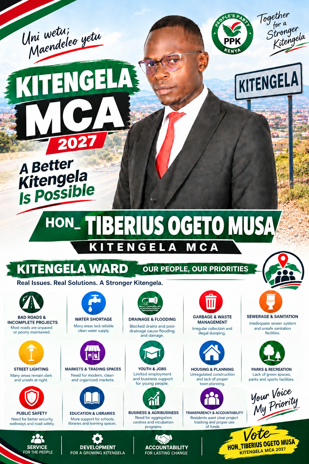 Campaign poster for Tiberius Ogeto Musa, candidate for Kitengela MCA 2027. The poster presents a vision for a better Kitengela focused on roads, water, drainage, waste management, sanitation, street lighting, markets, youth employment, housing, parks, public safety, education, business development, and transparency. The message emphasizes service, development, accountability, real issues, and real solutions for the people of Kitengela Ward.